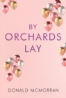 By Orchards Lay - Book