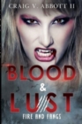 Blood & Lust: Fire and Fangs - Book