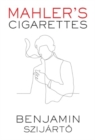 Mahler's Cigarettes - Book