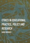 Ethics in Educational Practice, Policy and Research - eBook