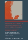 Theoretical Alternatives to the Psychiatric Model of Mental Disorder Labeling : Contemporary Frameworks, Taxonomies, and Models - eBook