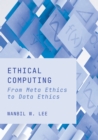 Ethical Computing : From Meta Ethics to Data Ethics - eBook
