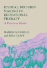 Ethical Decision Making in Educational Therapy - eBook