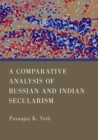 A Comparative Analysis of Russian and Indian Secularism - eBook