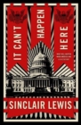 It Can't Happen Here : What Will Happen When America Has a Dictator? - Book