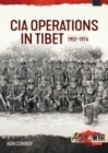 CIA Operations in Tibet, 1957-1974 : 1957-1974 - Book
