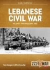 Lebanese Civil War : Volume 3 - Moving to War, 4-7 June 1982 - Book