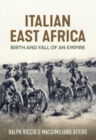 Birth and Fall of an Empire : The Italian Army in East Africa 1935-41 - Book