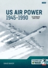 US Air Power, 1945-1990 Volume 2: US Bombers, 1945-1949 - Book