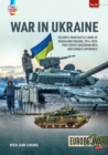 War in Ukraine Volume 5 : Main Battle Tanks of Russia and Ukraine, 2014-2023: Post-Soviet Ukrainian MBTs and Combat Experience - Book