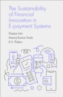 The Sustainability of Financial Innovation in E-Payment Systems - eBook