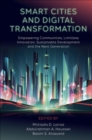 Smart Cities and Digital Transformation : Empowering Communities, Limitless Innovation, Sustainable Development and the Next Generation - eBook