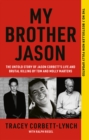 My Brother Jason : The No.1 Bestseller Now Fully Updated - Book