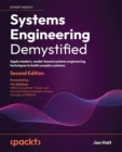 Systems Engineering Demystified : Apply modern, model-based systems engineering techniques to build complex systems - eBook