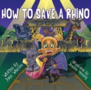 How to Save a Rhino - Book