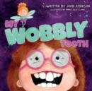 My Wobbly Tooth - Book