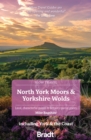 North York Moors & Yorkshire Wolds (Slow Travel) : Including York & the Coast - Book