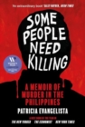 Some People Need Killing : Longlisted for the Women's Prize for Non-Fiction - Book