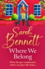 Where We Belong : The start of a heartwarming, romantic series from Sarah Bennett - eBook