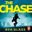 The Chase : Shortlisted for CWA Ian Fleming Steel Dagger 2023 - eAudiobook