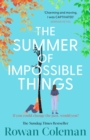 The Summer of Impossible Things : An epic love story and Zoe Ball Book Club Pick from the Sunday Times bestselling author - eBook