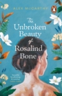 The Unbroken Beauty of Rosalind Bone - Book