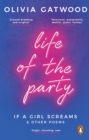 Life of the Party : If A Girl Screams, and Other Poems - Book