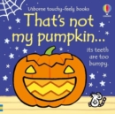 That's not my pumpkin... : A Halloween Book for Babies and Toddlers - Book