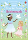 Little Sticker Dolly Dressing Bridesmaids - Book
