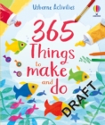 365 things to make and do - Book