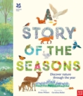 National Trust: A Story of the Seasons : Discover nature through the year - Book