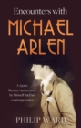 Encounters with Michael Arlen - Book