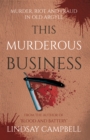 This Murderous Business : Murder, Riot and Fraud in Old Argyll - Book