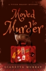 Moved to Murder : A Vivien Brandt Mystery - Book