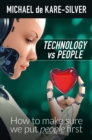 Technology vs People : How to make sure we put people first - Book