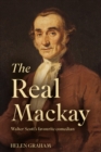 The Real Mackay : Walter Scott’s Favourite Comedian - eBook