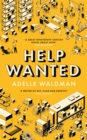 Help Wanted : 'A superb, empathic comedy of manners' Guardian - Book