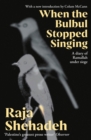 When The Bulbul Stopped Singing : A Diary of Ramallah under Siege - Book