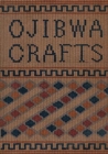 Ojibwa Crafts - eBook