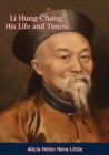 Li Hung-Chang : His Life and Times - eBook