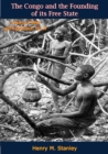 The Congo and the Founding of its Free State : A Story of Work and Exploration Vol. II - eBook