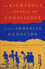 The Righteous and People of Conscience of the Armenian Genocide - eBook