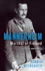 Mannerheim, Marshal of Finland : A Life in Geopolitics - eBook
