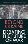 Beyond Ukraine : Debating the Future of War - eBook