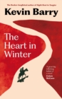 The Heart in Winter : THE IRISH TIMES BESTSELLER - Book