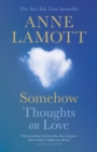 Somehow : Thoughts on Love - Book