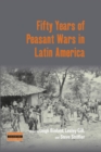 Fifty Years of Peasant Wars in Latin America - eBook