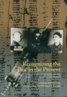 Recognizing the Past in the Present : New Studies on Medicine before, during, and after the Holocaust - eBook