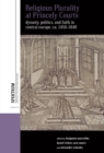 Religious Plurality at Princely Courts : Dynasty, Politics, and Confession in Central Europe, ca. 1555-1860 - eBook