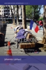 Making Better Lives : Hope, Freedom and Home-Making among People Sleeping Rough in Paris - eBook